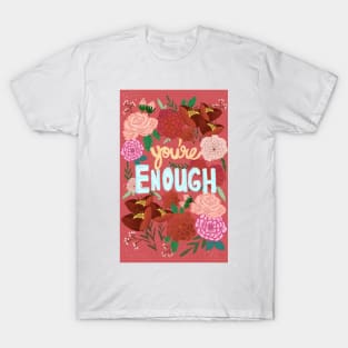 You're Enough T-Shirt